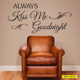 Always Kiss Me Goodnight Wall Lettering, 0028, Kiss Me Goodnight, Wall Decal