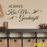 Always Kiss Me Goodnight Wall Lettering, 0028, Kiss Me Goodnight, Wall Decal