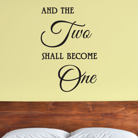 And The Two Shall Become One Wedding Decal, 0102, Wedding Ideas, Wall Art, Wall Decor, Wall Sticker, Wedding