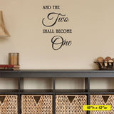 And The Two Shall Become One Wedding Decal, 0102, Wedding Ideas, Wall Art, Wall Decor, Wall Sticker, Wedding