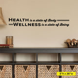 Health is a state of body. Wellness is a state of being, Wall Decal, 0133, Chiropractor Wall Lettering