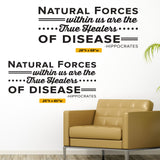 Natural Forces within us are the True Healers of Disease. - Hippocrates, 0136, Chiropractor Wall Decal