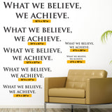 What We Believe We Achieve, Wall Decal, 0201, Motivational Quote