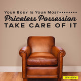 Your Body Is Your Most Priceless Possession Take Care Of It, 0321, Chiropractic Wall Lettering