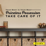 Your Body Is Your Most Priceless Possession Take Care Of It, 0321, Chiropractic Wall Lettering