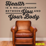 Health Is A Relationship Between You And Your Body, 0330, Wall Decal, Chiropractic Wall Lettering