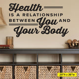 Health Is A Relationship Between You And Your Body, 0330, Wall Decal, Chiropractic Wall Lettering