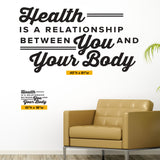 Health Is A Relationship Between You And Your Body, 0330, Wall Decal, Chiropractic Wall Lettering