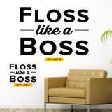 Floss Like A Boss, Wall Lettering, 0337, Dental Office Wall Decal