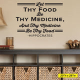 Let Thy Food Be Thy Medicine And Thy Medicine Be Thy Food, Hippocrates, 0411, Nutrition, Weight Loss, Healthy Living