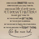 Be The Nice Kid Wall Decal, 0464, It Doesn't Matter, School Wall Sticker, Teacher Wall Art