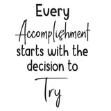 Every accomplishment starts with a decision - 0474 - Classroom Decor - Wall Decor - Back to school - Classroom Decal