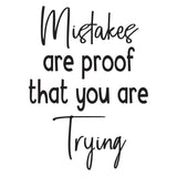 Mistakes are proof that you are trying - 0476 - Classroom Decor - Wall Decor - Back to school - Classroom Decal