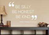 Be silly, be honest, be kind. - 0149 - Home Decor - Wall Decor - Ralph Waldo Emerson - Positive